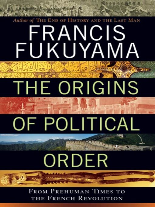 Title details for The Origins of Political Order by Francis Fukuyama - Available